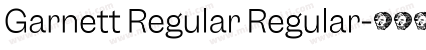 Garnett Regular Regular字体转换